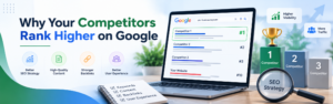 Read more about the article Why Your Competitors Rank Higher on Google