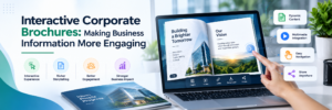 Read more about the article Interactive Corporate Brochures: Making Business Information More Engaging
